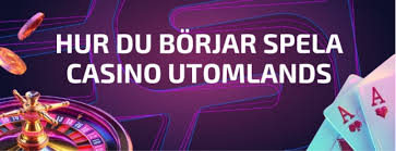Utländska Casino En Värld av Underhållning och Möjligheter Utländska Casino En Värld av Underhållning och Möjligheter
