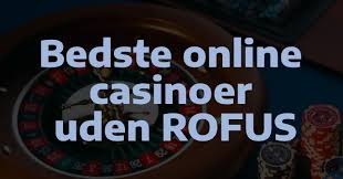 Casino Uden Rufus Oplev Spilglede Uden Begrænsninger Casino Uden Rufus Oplev Spilglede Uden Begrænsninger